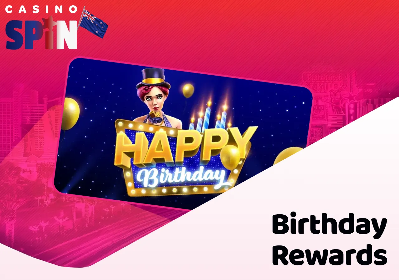 Spin Casino rewards players with special birthday bonuses and gifts.